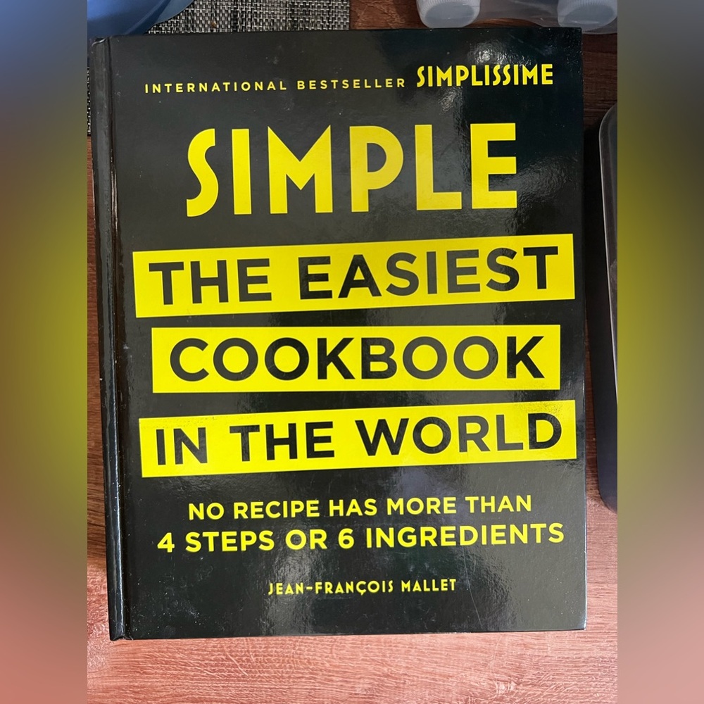 Simple: The Easiest Cookbook in the World